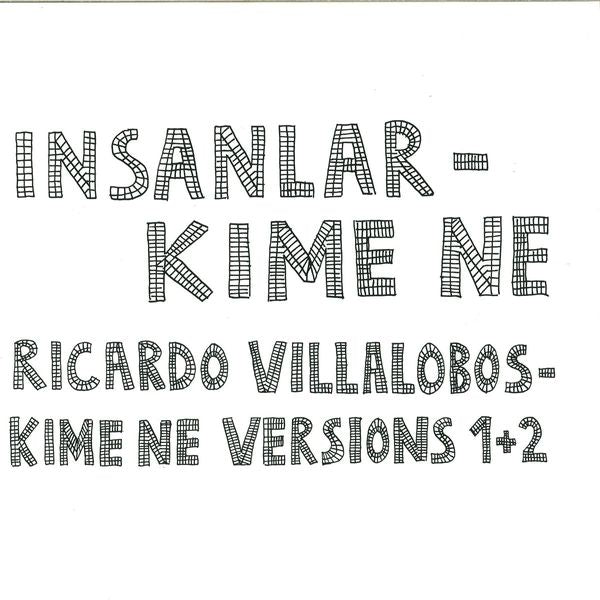 Insanlar / Ricardo Villalobos - Kime Ne
