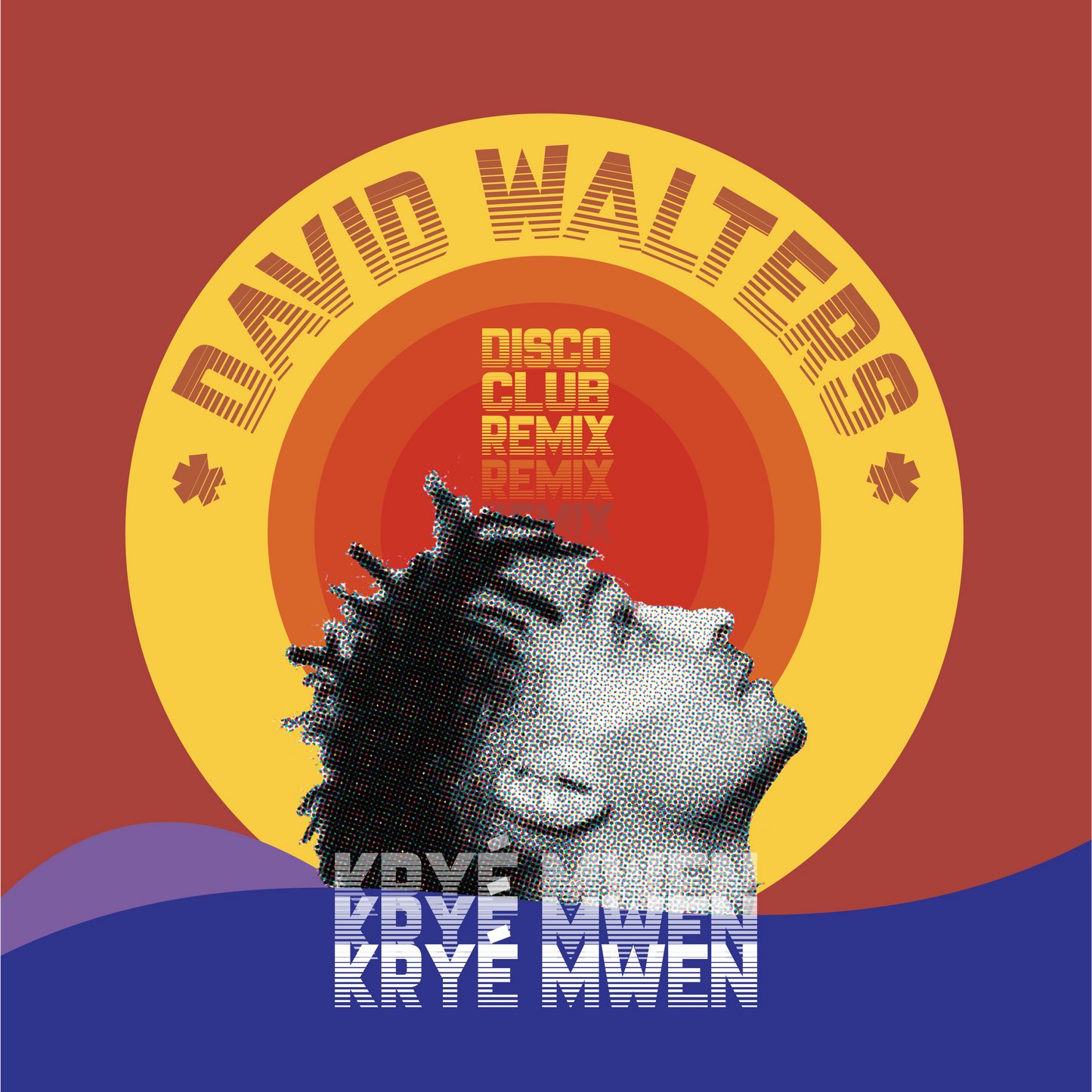 David Walters - Kryé Mwen - Disco Club Remix
