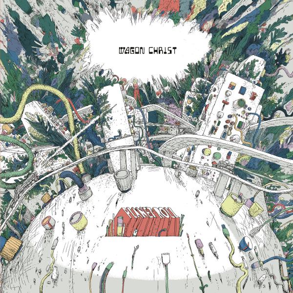 Wagon Christ - Planet Roll LP