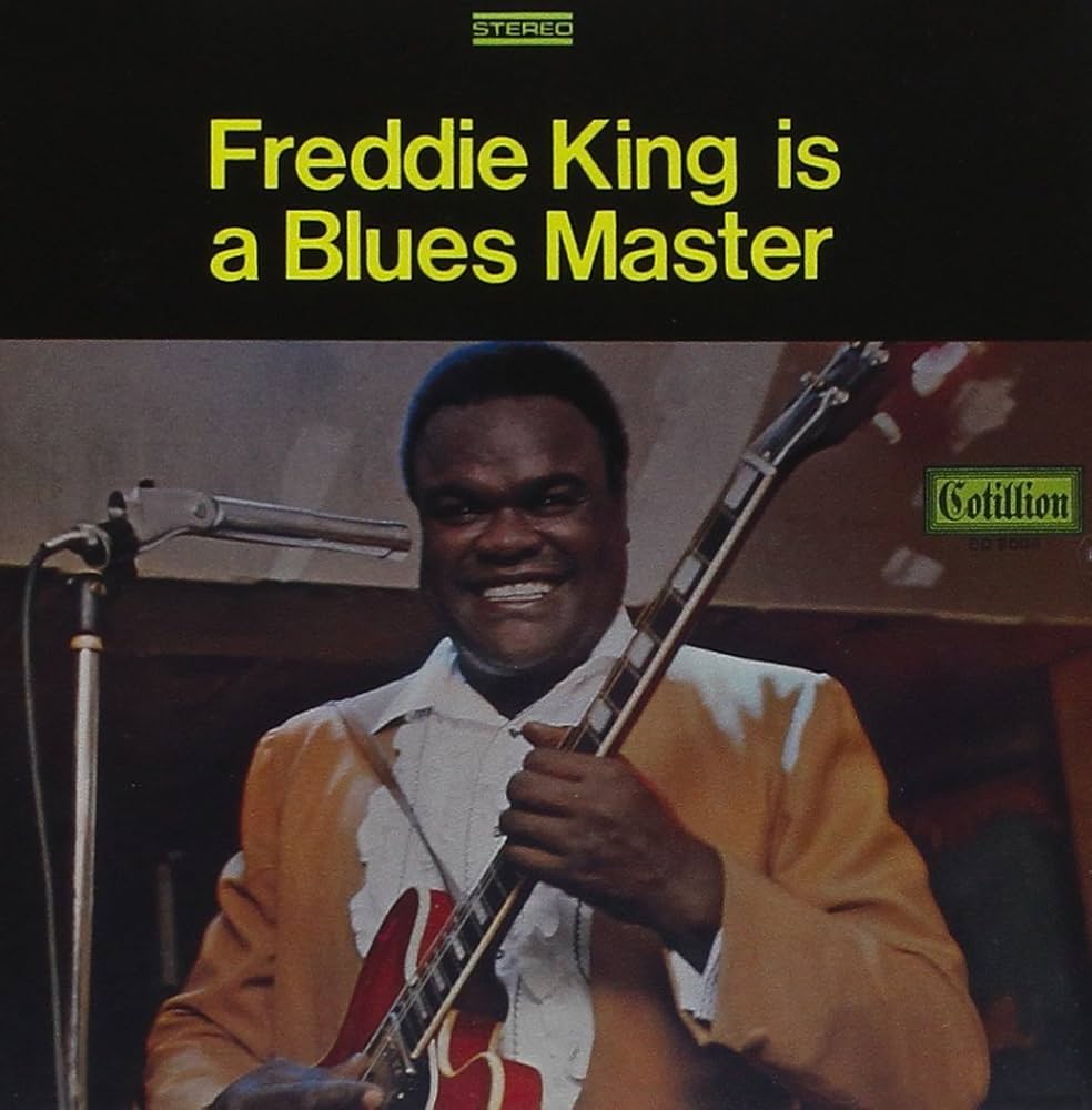 Freddie King - Is A Blues Master