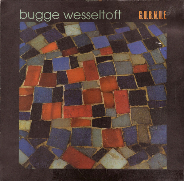 Bugge Wesseltoft - G.u.b.n.u.f.