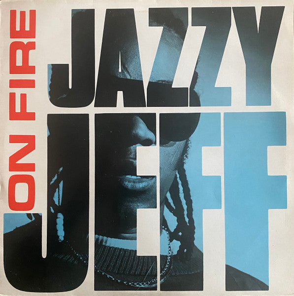 Jazzy Jeff - On Fire