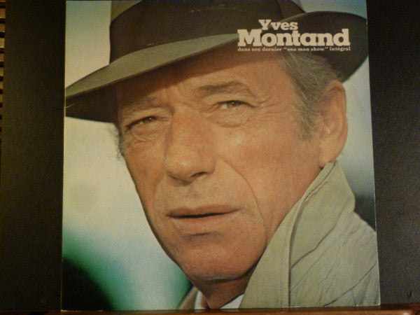 Yves Montand - Dans Son Dernier 'One Man Show' Integral