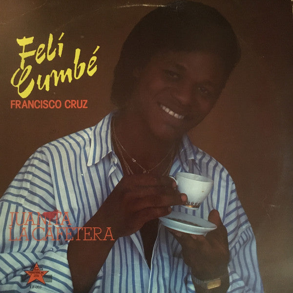 Francisco Cruz Feli Cumbe - Juanita La Cafetera