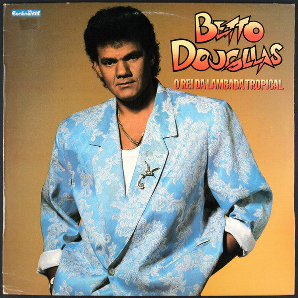Betto Dougllas - O Rei Da Lambada Tropical