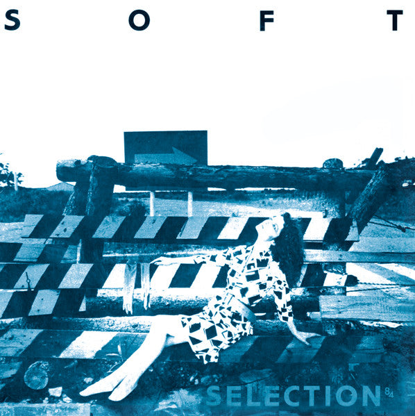 Various - Soft Selection 84