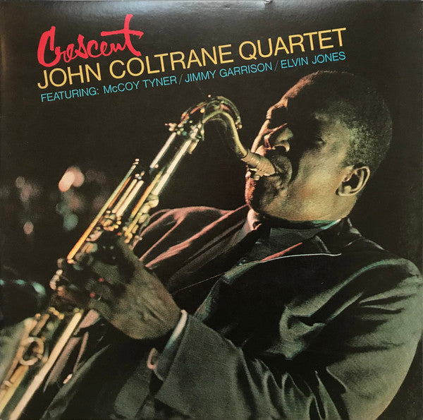 John Coltrane Quartet* - Crescent