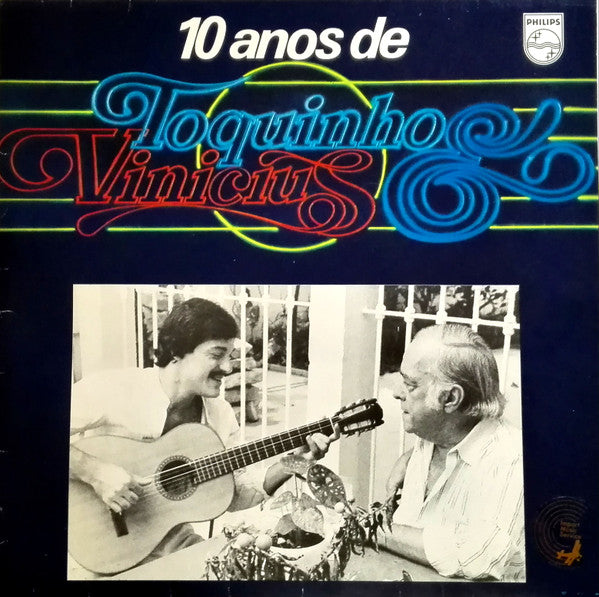 Toquinho & Vinicius - 10 Anos De Toquinho & Vinicius