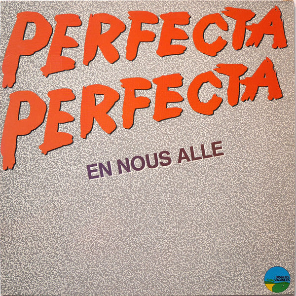 Perfecta - En Nous Alle