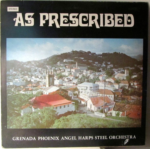 Grenada Angel Harps Steel Orchestra - As Prescribed