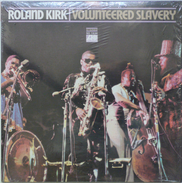 Roland Kirk - Volunteered Slavery