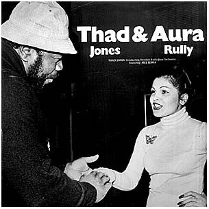 Thad Jones & Aura Rully - Thad And Aura