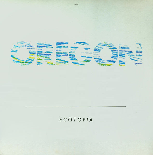Oregon - Ecotopia