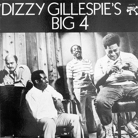 Dizzy Gillespie's Big 4 - Dizzy Gillespie's Big 4