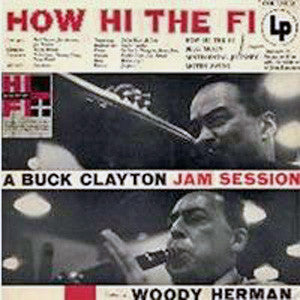 Buck Clayton - How Hi the Fi