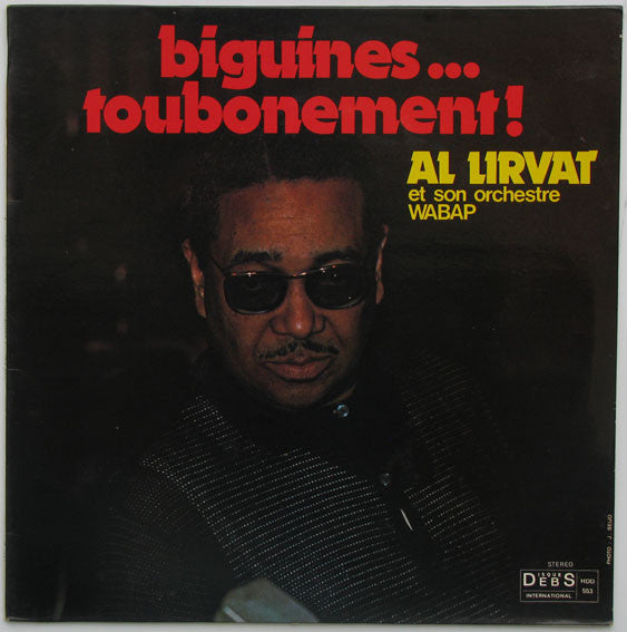 Al Lirvat Et Son Orchestre Wabap - Biguines Toubonement