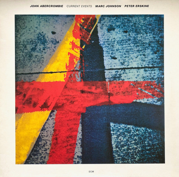 John Abercrombie, Marc Johnson (2), Peter Erskine - Current Events