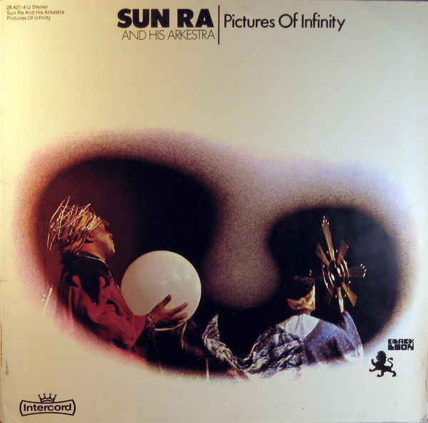 The Sun Ra Arkestra - Pictures of Infinity