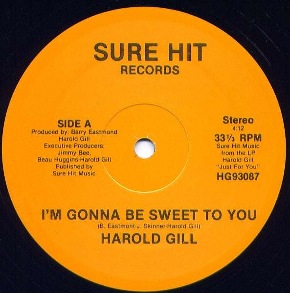 Harold Gill - I'm Gonna Be Sweet to You