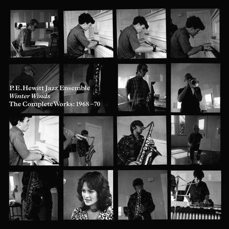 P.E. Hewitt Jazz Ensemble – Winter Winds The Complete Works: 1968 -1970