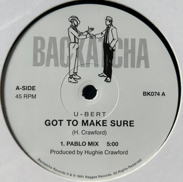 U-Bert – Got To Make Sure