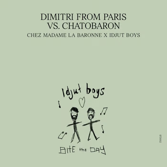 Chez Madame La Baronne – Unreleased Idjut Boys Versions