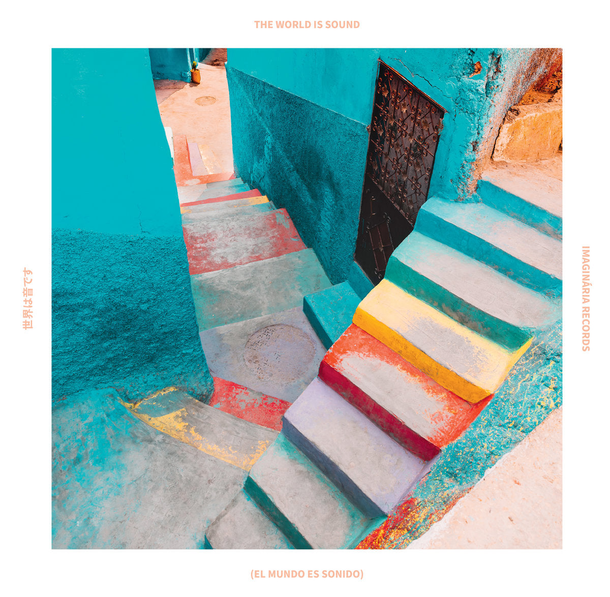 (EL MUNDO ES SONIDO) THE WORLD IS SOUND - THIRD: HOME