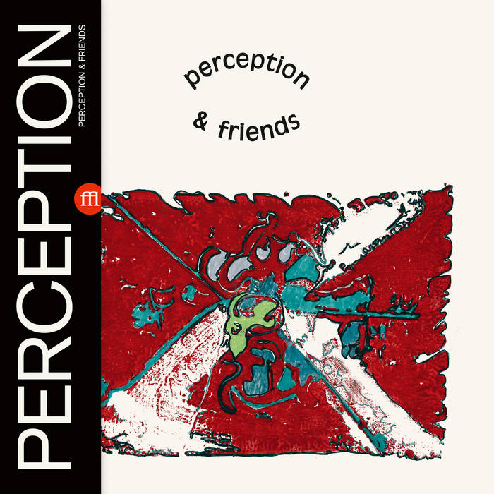 Perception - Perception & Friends