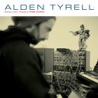 Alden Tyrell Times Like These (1999 - 2006)