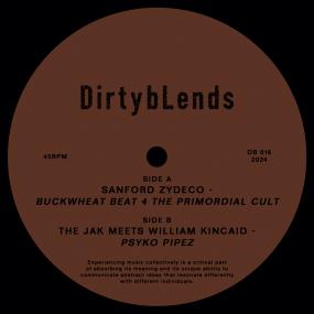 SANFORD ZYDECO / THE JAK N KINCAID - BUCKWHEAT BEAT 4 THE PRIMORDIAL CULT