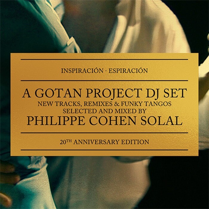 Philippe Cohen Solal - Gotan Project Dj Set
