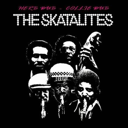Skatalites - Herb Dub Collie Dub