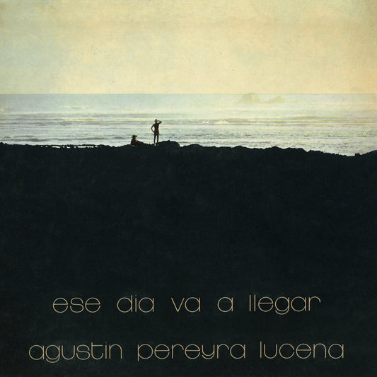 Agustin Pereyra Lucena - Ese Dia Va a Llegar