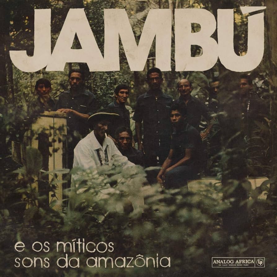 Jambú e Os Míticos Sons Da Amazônia LP
