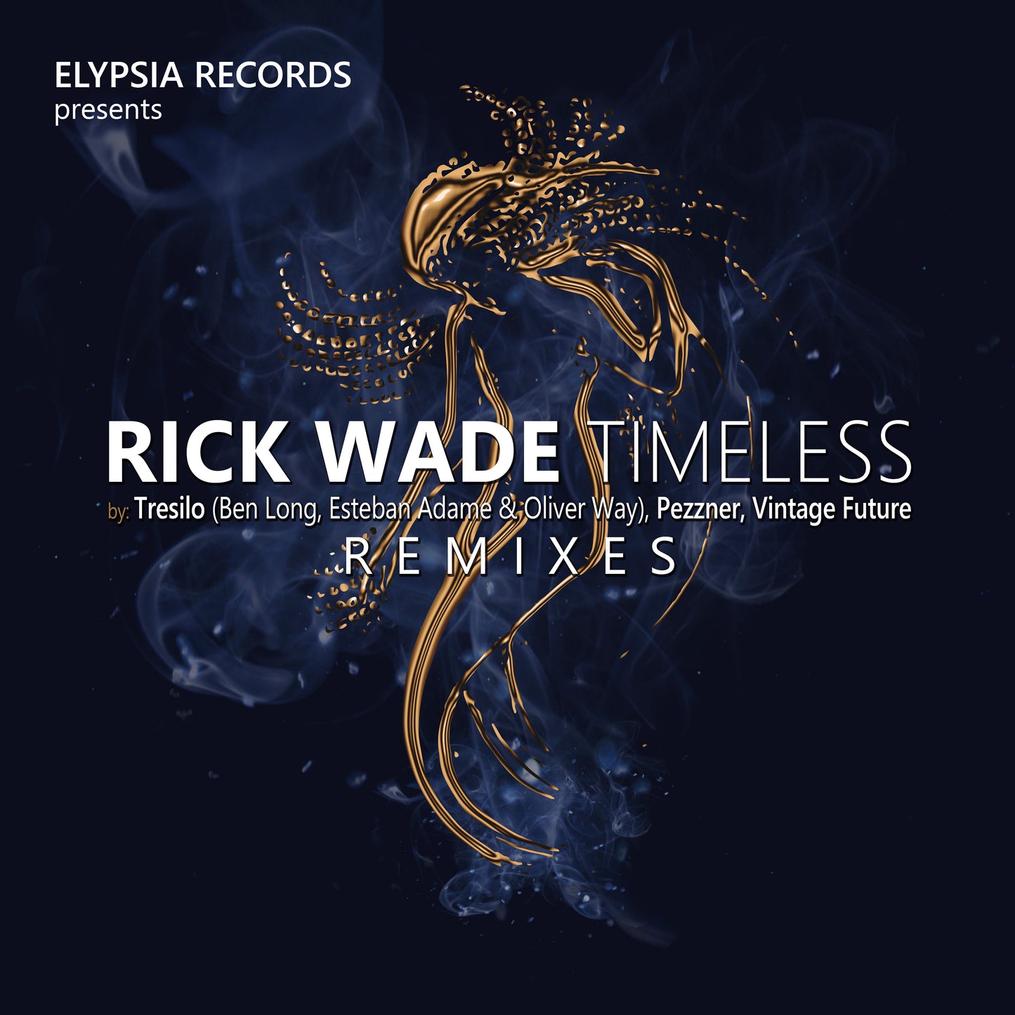 Rick Wade - Timeless Remixes