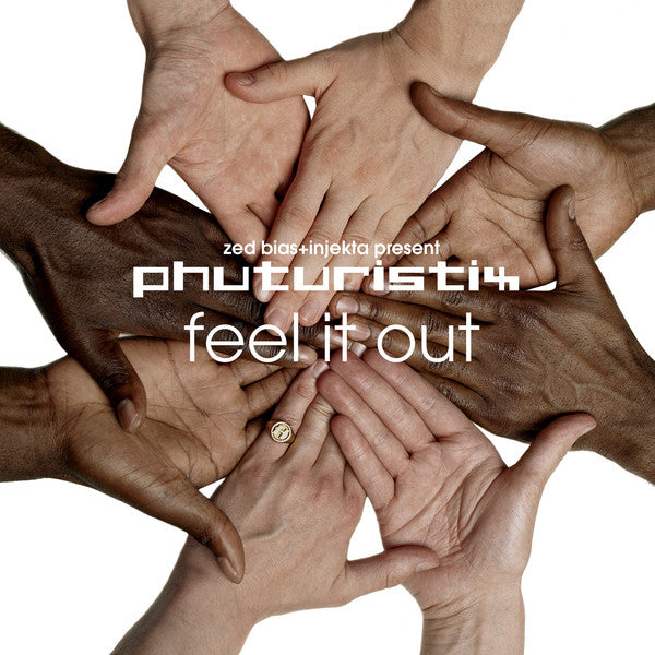 Zed Bias + DJ Injekta Present Phuturistix - Feel It Out
