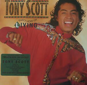 Tony Scott - That's How I'm Living