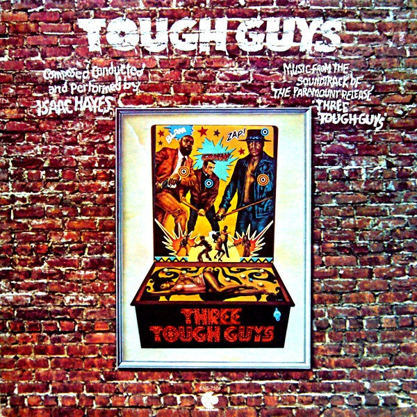 Isaac Hayes - Tough Guys (Music From The Soundtrack Of The Paramount Release 'Three Tough Guys')