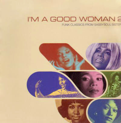 Various - I'm A Good Woman 2 (Funk Classics From Sassy Soul Sisters)