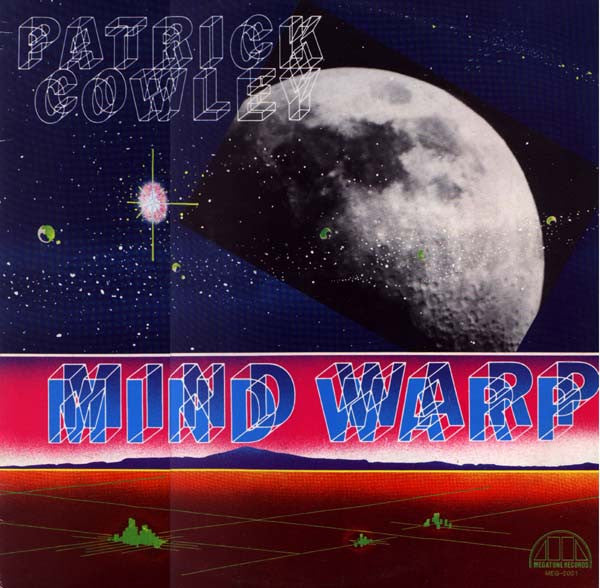Patrick Cowley - Mind Warp