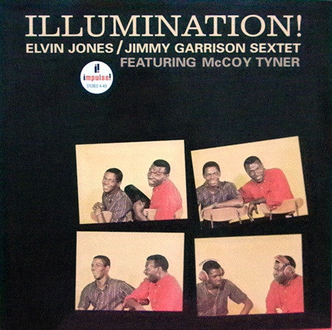 Elvin Jones/jimmy Garrison Sextet Featuring McCoy Tyner - Illumination!
