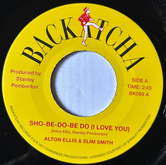 Slim Smith & Alton Ellis - Sho-Be-Do-Be Do (I Love You) / Be True