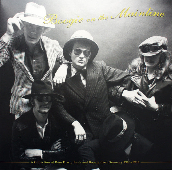 Various - Boogie On The Mainline  A Collection Of Rare Disco, Funk And Boogie From Germany 1980-1987