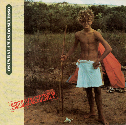 Os Paralamas Do Sucesso - Selvagem?