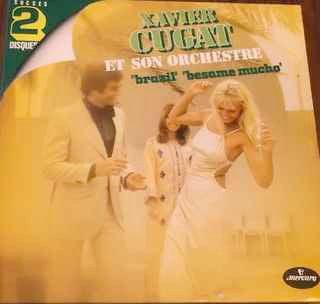 Xavier Cugat Et Son Orchestre - Brazil Besame Mucho