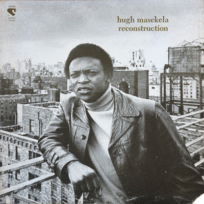 Hugh Masekela - Reconstruction