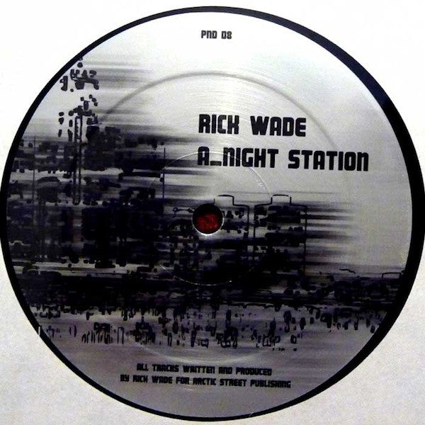 Rick Wade - Night Station / 2 A.M. Detroit