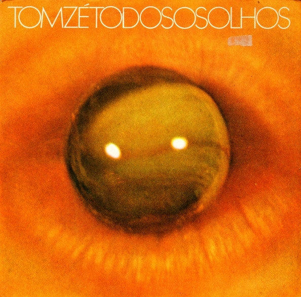 Tom Ze - Todos Os Olhos