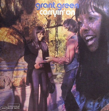 Grant Green - Carryin' on