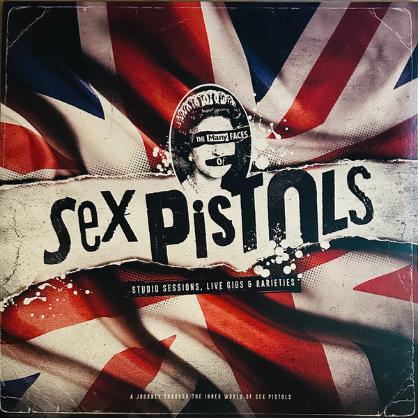 Sex Pistols - The Many Faces Of Sex Pistols (Studio Sessions, Live Gigs & Rarities)